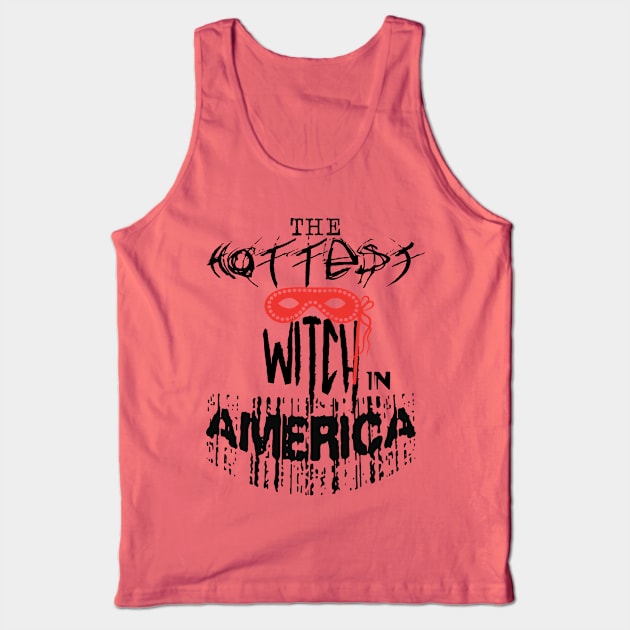 The Hottest Witch in America | Womens Halloween Tank Top by Kibria1991